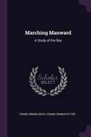Marching Manward