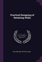 Practical Designing of Retaining Walls