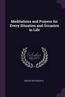Meditations and Prayers for Every Situation and Occasion in Life