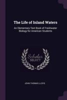 The Life of Inland Waters