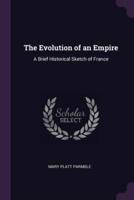 The Evolution of an Empire