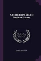 A Second New Book of Patience Games