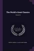 The World's Great Classics; Volume 32