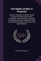 The Rights of Man to Property!