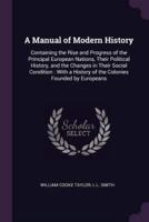 A Manual of Modern History