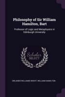 Philosophy of Sir William Hamilton, Bart