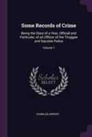 Some Records of Crime