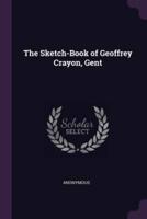 The Sketch-Book of Geoffrey Crayon, Gent