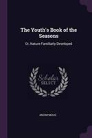 The Youth's Book of the Seasons