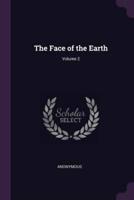 The Face of the Earth; Volume 2