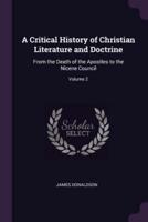 A Critical History of Christian Literature and Doctrine