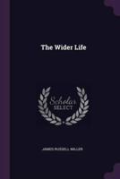 The Wider Life