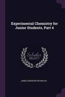 Experimental Chemistry for Junior Students, Part 4