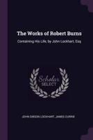 The Works of Robert Burns