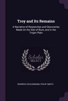 Troy and Its Remains