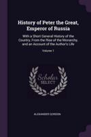 History of Peter the Great, Emperor of Russia