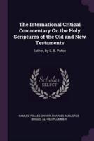 The International Critical Commentary On the Holy Scriptures of the Old and New Testaments