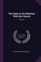 The State in Its Relations With the Church; Volume 2