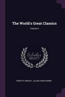 The World's Great Classics; Volume 9