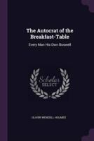 The Autocrat of the Breakfast-Table