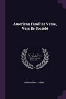 American Familiar Verse, Vers De Société