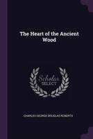 The Heart of the Ancient Wood