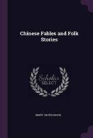 Chinese Fables and Folk Stories