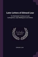 Later Letters of Edward Lear