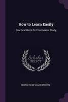 How to Learn Easily