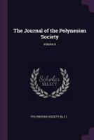 The Journal of the Polynesian Society; Volume 6