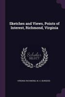 Sketches and Views, Points of Interest, Richmond, Virginia