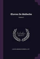 OEuvres De Malherbe; Volume 5