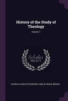 History of the Study of Theology; Volume 1