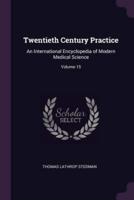 Twentieth Century Practice