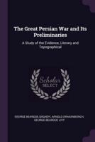 The Great Persian War and Its Preliminaries