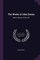 The Works of John Donne