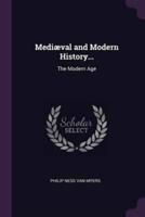 Mediæval and Modern History...
