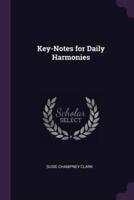 Key-Notes for Daily Harmonies