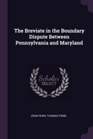 The Breviate in the Boundary Dispute Between Pennsylvania and Maryland