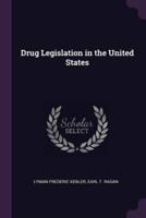 Drug Legislation in the United States