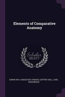 Elements of Comparative Anatomy