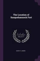 The Location of Susquehannock Fort