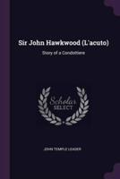 Sir John Hawkwood (L'acuto)