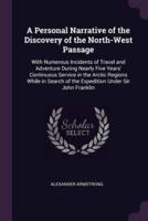 A Personal Narrative of the Discovery of the North-West Passage