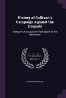 History of Sullivan's Campaign Against the Iroquois