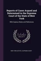 Reports of Cases Argued and Determined in the Supreme Court of the State of New York