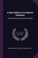A New Edition of a Hebrew Grammar