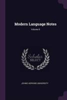 Modern Language Notes; Volume 8
