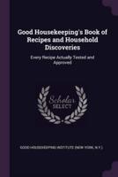 Good Housekeeping's Book of Recipes and Household Discoveries