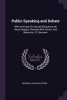 Public Speaking and Debate